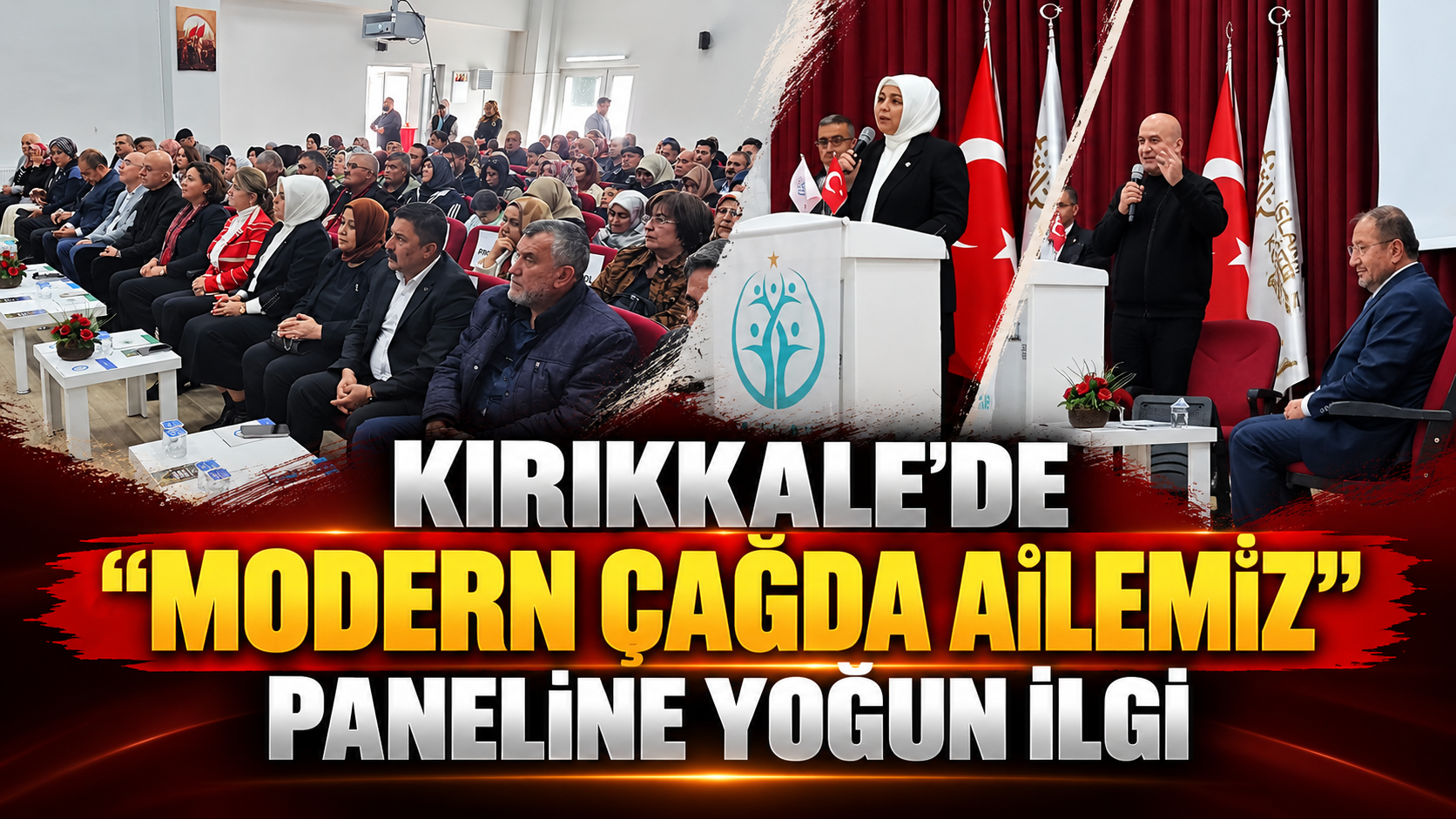Kırıkkale’de “Modern Çağda Ailemiz” Paneline Yoğun İlgi