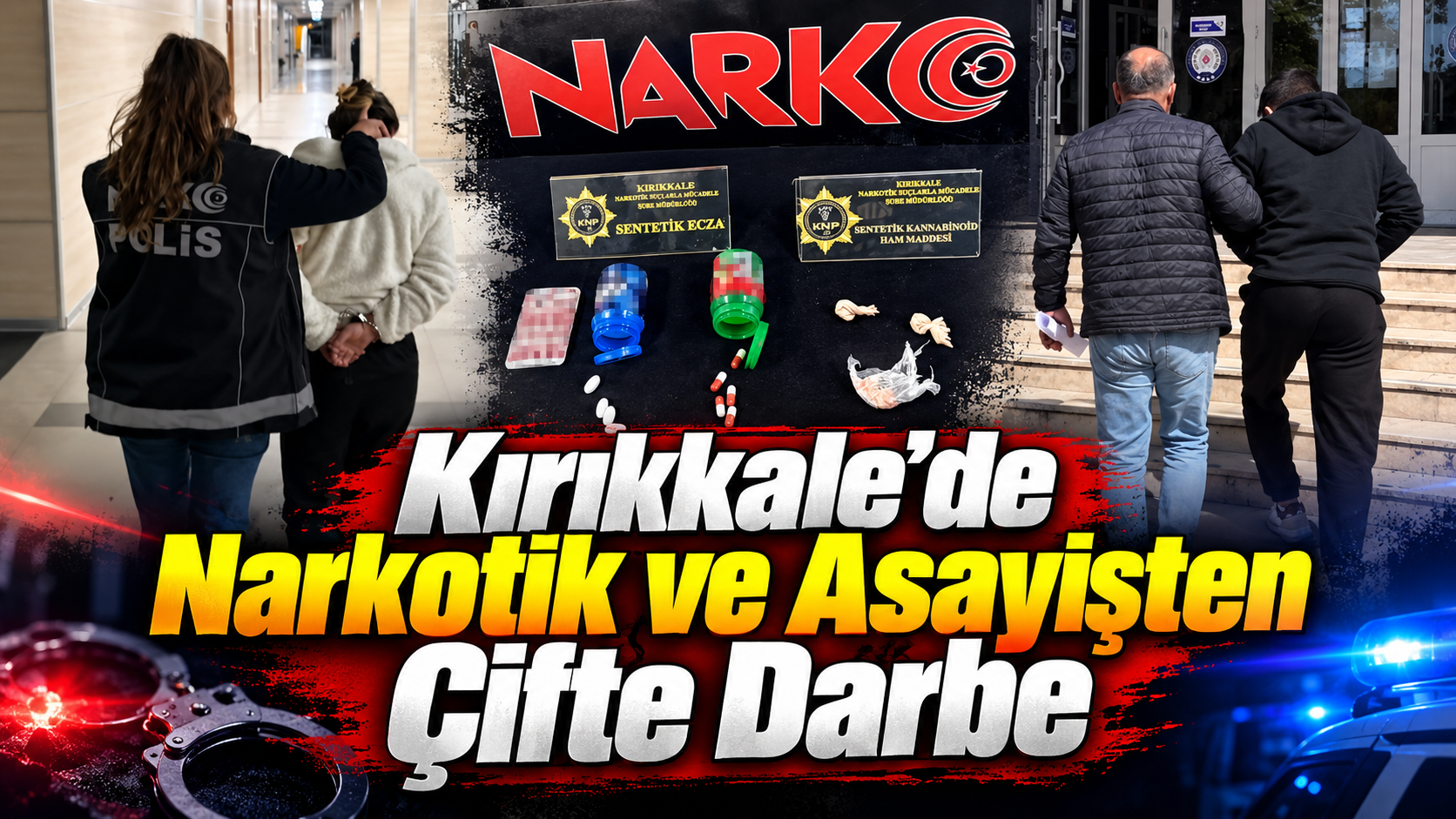 Kırıkkale’de Narkotik ve Asayişten Çifte Darbe