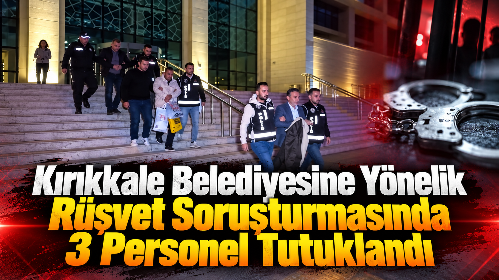 Belediyedeki Rüşvet Soruşturmasında 3 Tutuklama