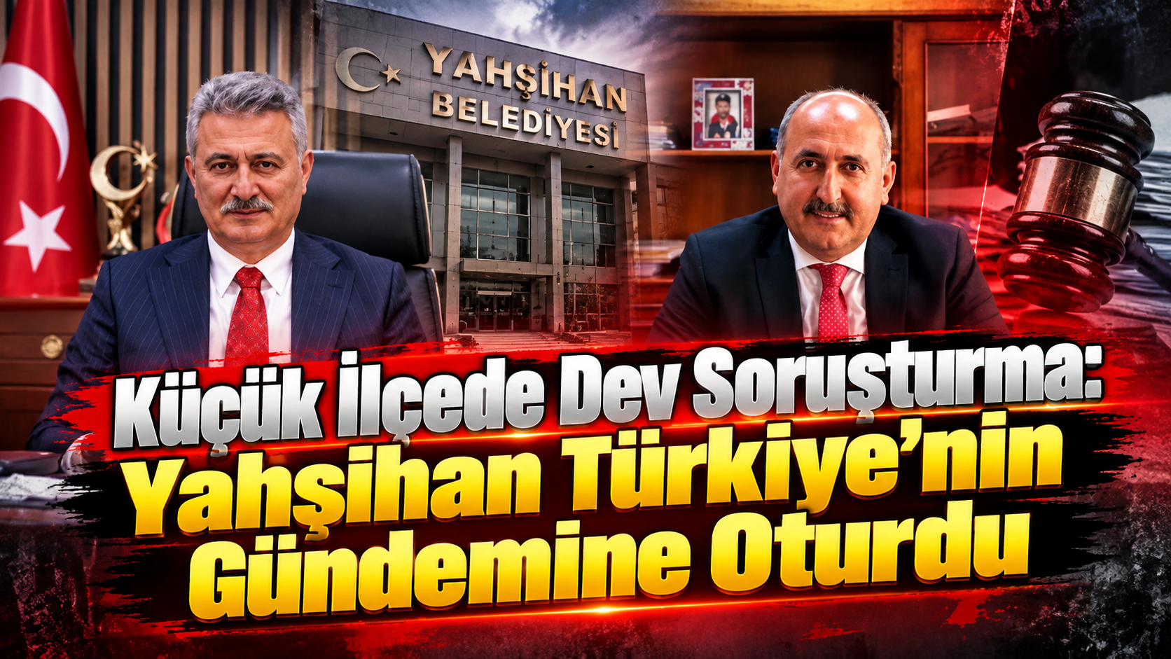 Küçük İlçede Dev Soruşturma: Yahşihan Türkiye’nin Gündemine Oturdu